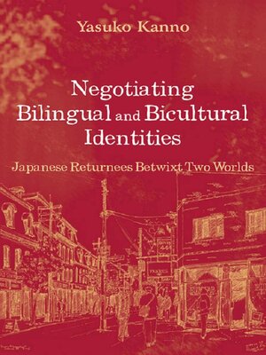cover image of Negotiating Bilingual and Bicultural Identities